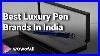 Best_Luxury_Pen_Brands_In_India_Complete_List_With_Features_Price_Range_Details_2019_01_wyy