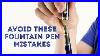 Fountain_Pen_Mistakes_All_Beginners_Make_U0026_How_To_Avoid_Them_Gentleman_S_Gazette_01_zzsm