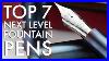 Top_7_Next_Level_Fountain_Pens_2021_01_bak